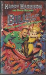 Bill, the Galactic Hero #4: On the Planet of Tasteless Pleasure by Harry Harrison, David Bischoff