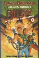 Bill, the Galactic Hero #5: On the Planet of Zombie Vampires by Harry Harrison, Jack C. Haldeman II