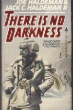 Confederación: There Is No Darkness by Joe Haldeman, Jack C. Haldeman II