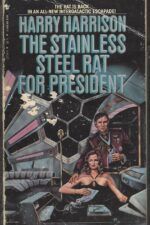 Stainless Steel Rat #8: The Stainless Steel Rat for President by Harry Harrison