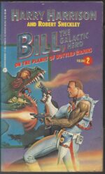 Bill, the Galactic Hero #3: On the Planet of Bottled Brains by Harry Harrison, Robert Sheckley