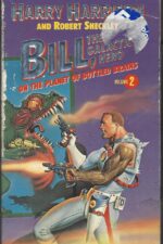 Bill, the Galactic Hero #3: On the Planet of Bottled Brains by Harry Harrison, Robert Sheckley