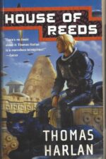 In the Time of the Sixth Sun #2: House of Reeds by Thomas Harlan