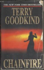 Sword of Truth # 9: Chainfire by Terry Goodkind