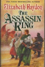 Symphony of Ages #6: The Assassin King by Elizabeth Haydon