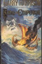 Hammer and the Cross #3: King and Emperor by Harry Harrison, John Holm