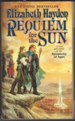 Symphony of Ages #4: Requiem for the Sun by Elizabeth Haydon
