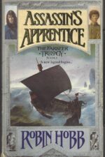 The Farseer Trilogy #1: Assassin's Apprentice by Robin Hobb
