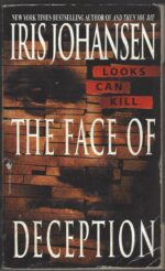 Eve Duncan #1: The Face Of Deception by Iris Johansen