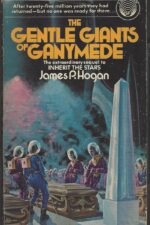Giants #2: The Gentle Giants of Ganymede by James P. Hogan