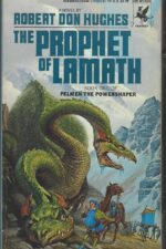 Pelmen the Powershaper #1: The Prophet of Lamath by Robert Don Hughes
