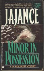 J.P. Beaumont # 8: Minor in Possession by J.A. Jance