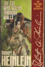 The World As Myth #3: The Cat Who Walks through Walls by Robert A. Heinlein