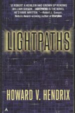 Lightpaths #1: Lightpaths by Howard V. Hendrix