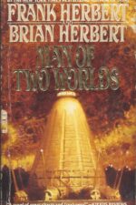 Man of Two Worlds by Frank Herbert, Brian Herbert