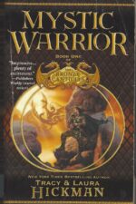 The Bronze Canticles #1: Mystic Warrior by Tracy Hickman, Laura Hickman