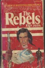Kent Family Chronicles #2: The Rebels by John Jakes