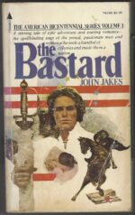 Kent Family Chronicles #1: The Bastard by John Jakes