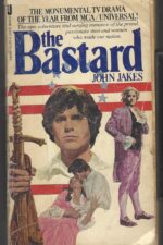 Kent Family Chronicles #1: The Bastard by John Jakes