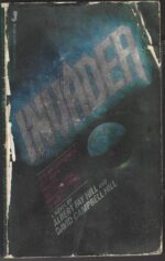 Invader by Albert Fay Hill, David Campbell Hill