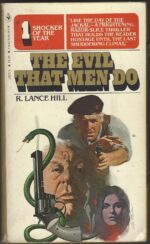 The Evil That Men Do by R. Lance Hill