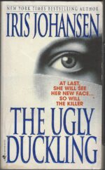 The Ugly Duckling by Iris Johansen