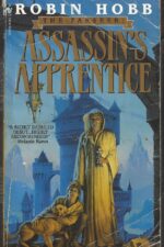 The Farseer Trilogy #1: Assassin's Apprentice by Robin Hobb