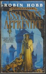 The Farseer Trilogy #1: Assassin's Apprentice by Robin Hobb