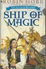The Liveship Traders #1: Ship of Magic by Robin Hobb