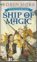 The Liveship Traders #1: Ship of Magic by Robin Hobb