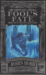 The Tawny Man #3: Fool's Fate by Robin Hobb