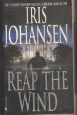 Wind Dancer #3: Reap The Wind by Iris Johansen