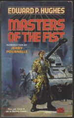 Masters of the Fist by Edward P. Hughes
