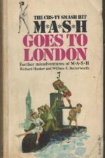 M*A*S*H #5: MASH Goes to London by Richard Hooker, William E. Butterworth III