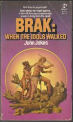 Brak the Barbarian #4: When the Idols Walked by John Jakes