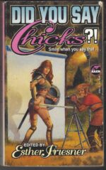 Chicks in Chainmail #2: Did You Say Chicks?! by Esther M. Friesner
