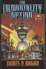 Code of the Lifemaker #2: The Immortality Option by James P. Hogan