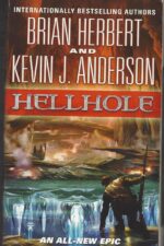 Hellhole Trilogy #1: Hellhole by Brian Herbert, Kevin J. Anderson