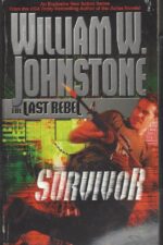 Ashes #36: Survivor by William W. Johnstone