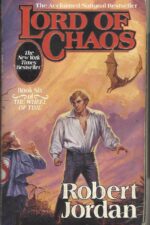The Wheel of Time # 6: Lord of Chaos by Robert Jordan