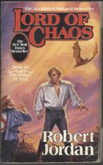 The Wheel of Time # 6: Lord of Chaos by Robert Jordan