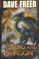 Dragon's Ring #2: Dog and Dragon by Dave Freer