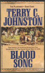 The Plainsmen #8: Blood Song by Terry C. Johnstone