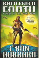 Battlefield Earth: A Saga of the Year 3000 by L. Ron Hubbard