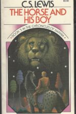 The Chronicles of Narnia # 5: The Horse and His Boy by C.S. Lewis