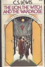 The Chronicles of Narnia # 1: The Lion, the Witch and the Wardrobe by C.S. Lewis