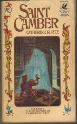 The Legends of Camber of Culdi #2: Saint Camber by Katherine Kurtz