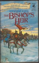 The Histories of King Kelson #1: The Bishop's Heir by Katherine Kurtz