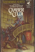 The Legends of Camber of Culdi #1: Camber of Culdi by Katherine Kurtz