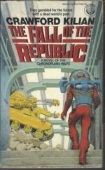 Chronoplane Wars #2: The Fall of the Republic by Crawford Kilian